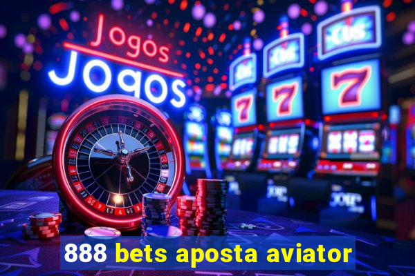 888 bets aposta aviator